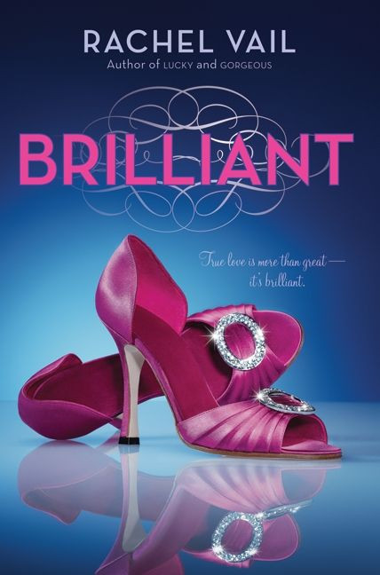Brilliant by Rachel Vail, 9780060890513