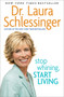 Stop Whining, Start Living - 9780060838348 by Dr. Laura Schlessinger, 9780060838348