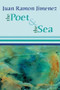 The Poet and the Sea by Juan Ramon Jimenez, Mary Berg, Dennis Maloney, 9781935210016
