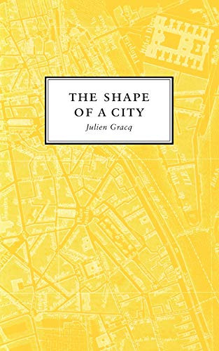 The Shape of a City by Julien Gracq, 9781885586391
