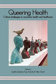 Queering Health by Laetitia Zeeman, Kay Aranda, Alec Grant, 9781906254711