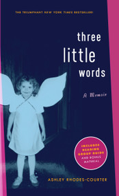 Three Little Words (A Memoir) - 9781416948070 by Ashley Rhodes-Courter, 9781416948070