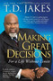 Making Great Decisions (For a Life Without Limits) by T.D. Jakes, 9781416547327