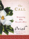 The Call (Discovering Why You Are Here) by Oriah, 9780061116698