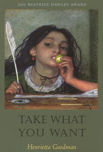 Take What You Want by Henrietta Goodman, 9781882295623