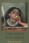 Take What You Want by Henrietta Goodman, 9781882295623