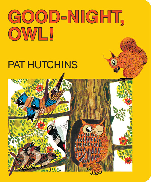 Good-Night, Owl! - 9781481444248 by Pat Hutchins, Pat Hutchins, 9781481444248