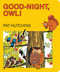 Good-Night, Owl! - 9781481444248 by Pat Hutchins, Pat Hutchins, 9781481444248