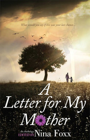 A Letter for My Mother by Nina Foxx, 9781593095321