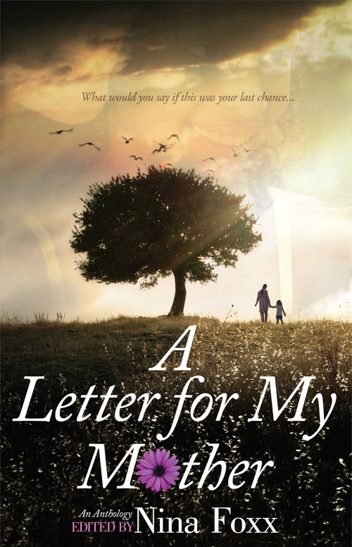 A Letter for My Mother by Nina Foxx, 9781593095321