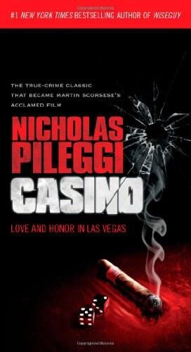 Casino (Love and Honor in Las Vegas) by Nicholas Pileggi, 9781451635676