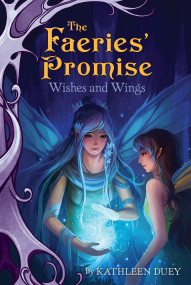 Wishes and Wings - 9781416984610 by Kathleen Duey, Sandara Tang, 9781416984610