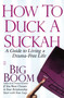 How to Duck a Suckah (A Guide to Living a Drama-Free Life) by Big Boom, 9781416546535