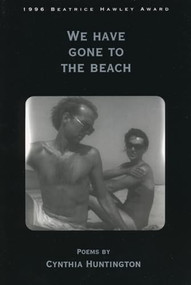 We Have Gone to the Beach by Cynthia Huntington, 9781882295111