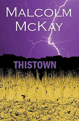 Thistown by Malcolm McKay, 9780954691257
