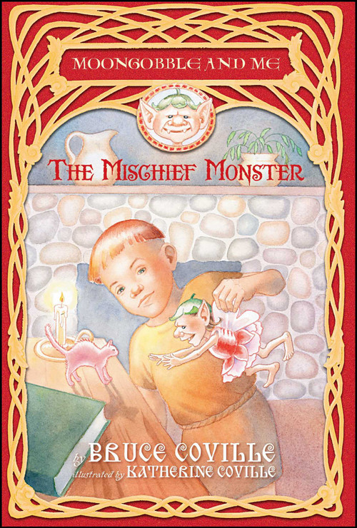 The Mischief Monster by Bruce Coville, Katherine Coville, 9781416908081