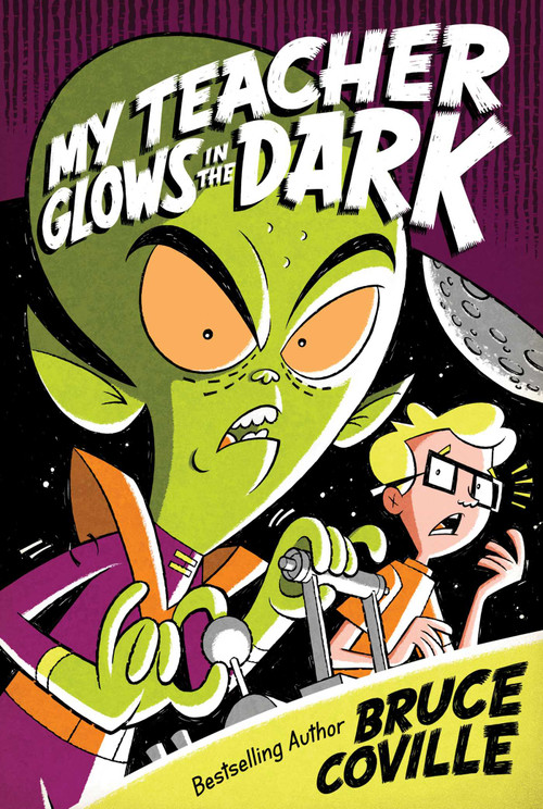 My Teacher Glows in the Dark by Bruce Coville, John Pierard, 9781416903338