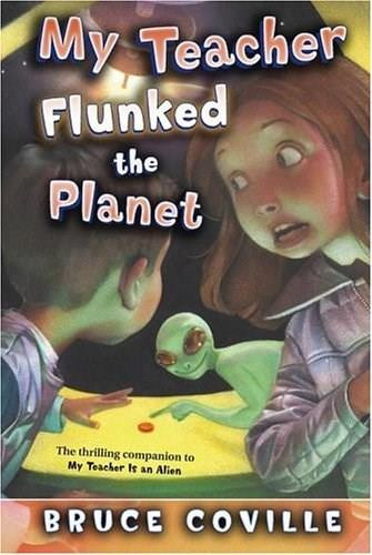 My Teacher Flunked the Planet by Bruce Coville, John Pierard, 9781416903314