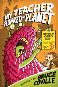 My Teacher Flunked the Planet by Bruce Coville, John Pierard, 9781416903314