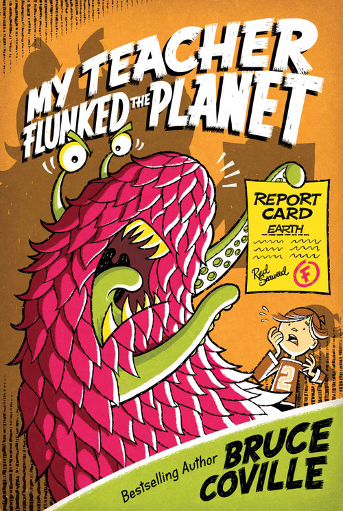 My Teacher Flunked the Planet by Bruce Coville, John Pierard, 9781416903314