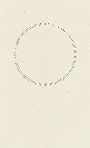 Soul in Space by Noelle Kocot, 9781933517742