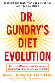 Dr. Gundry's Diet Evolution (Turn Off the Genes That Are Killing You and Your Waistline) by Dr. Steven R. Gundry, 9780307352125