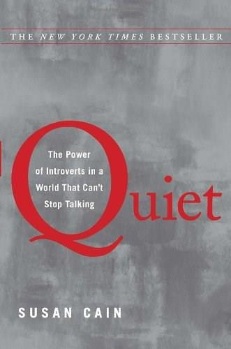 Quiet (The Power of Introverts in a World That Can't Stop Talking) by Susan Cain, 9780307352149