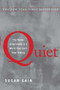 Quiet (The Power of Introverts in a World That Can't Stop Talking) by Susan Cain, 9780307352149