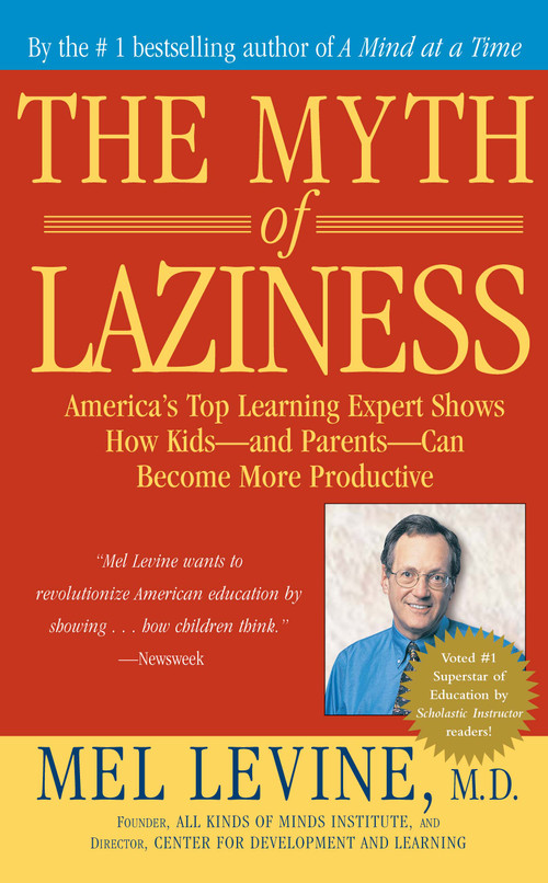 The Myth of Laziness by Mel Levine, 9780743213684