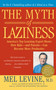 The Myth of Laziness by Mel Levine, 9780743213684