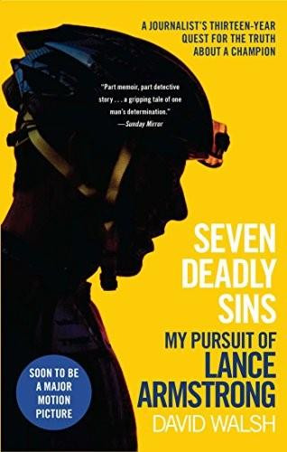 Seven Deadly Sins (My Pursuit of Lance Armstrong) by David Walsh, 9781501133190