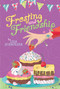Frosting and Friendship by Lisa Schroeder, 9781442473973