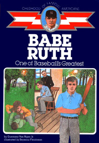 Babe Ruth (One of Baseball's Greatest) by Guernsey Van Riper Jr., Seymour Fleishman, 9780020421306