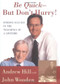 Be Quick - But Don't Hurry (Finding Success in the Teachings of a Lifetime) by Andrew Hill, John Wooden, 9780743213882