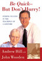 Be Quick - But Don't Hurry (Finding Success in the Teachings of a Lifetime) by Andrew Hill, John Wooden, 9780743213882