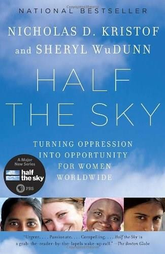 Half the Sky (Turning Oppression into Opportunity for Women Worldwide) - 9780307387097 by Nicholas D. Kristof, Sheryl WuDunn, 9780307387097
