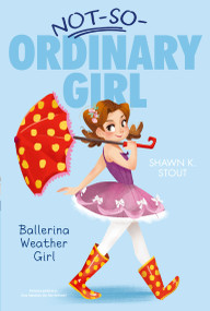 Ballerina Weather Girl - 9781442474017 by Shawn K. Stout, Angela Martini, 9781442474017