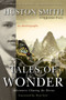 Tales of Wonder (Adventures Chasing the Divine, an Autobiography) by Huston Smith, 9780061154270