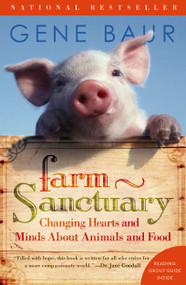 Farm Sanctuary (Changing Hearts and Minds About Animals and Food) by Gene Baur, 9780743291590