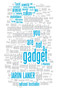 You Are Not a Gadget (A Manifesto) by Jaron Lanier, 9780307389978