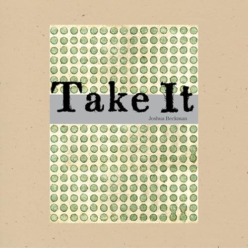 Take It by Joshua Beckman, 9781933517377