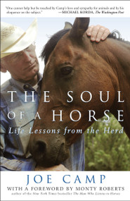The Soul of a Horse (Life Lessons from the Herd) by Joe Camp, Monty Roberts, 9780307406866