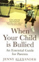 When Your Child is Bullied by Jenny Alexander, 9781416522355