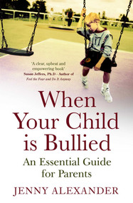 When Your Child is Bullied by Jenny Alexander, 9781416522355