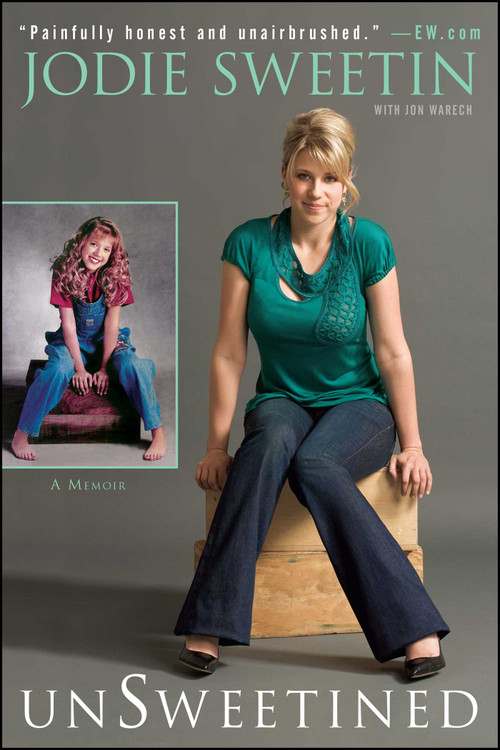 unSweetined (A Memoir) by Jodie Sweetin, 9781439152690