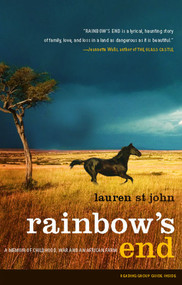 Rainbow's End (A Memoir of Childhood, War and an African Farm) by Lauren St John, 9780743286800