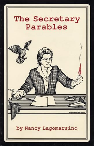 The Secretary Parables by Nancy Lagomarsino, 9780914086925
