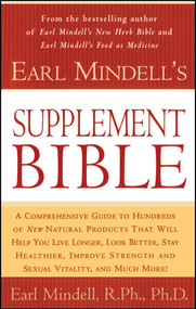 Earl Mindell's Supplement Bible by Earl Mindell, Carol Colman, 9780684844763
