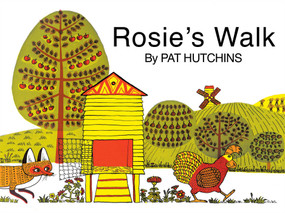 Rosie's Walk by Pat Hutchins, Pat Hutchins, 9781481422758