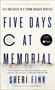 Five Days at Memorial (Life and Death in a Storm-Ravaged Hospital) by Sheri Fink, 9780307718976